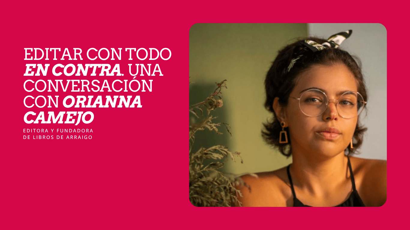 Editar contra todo: la historia de Lecturas de Arraigo